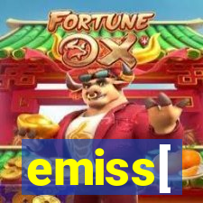 emiss[
